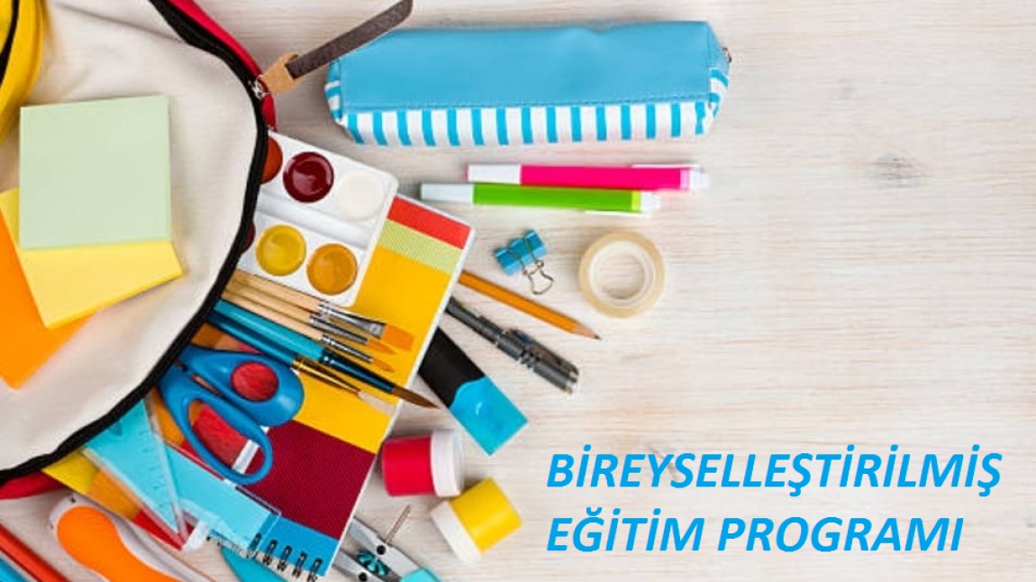 BİREYSELLEŞTİRİLMİŞ EĞİTİM PROGRAMI (BEP) SUNUMU